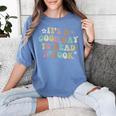 It's A Good Day To Read A Book Reading Librarian Teacher Kid Women's Comfort Colors T-Shirt Chalky Mint It's A Good Day To Read A Book Reading Librarian Teacher Kid Women's Comfort Colors T-Shirt Chalky Mint