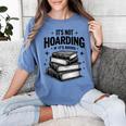 It's Not Hoarding If It's Books Book Lover Readers Women's Comfort Colors T-Shirt Chalky Mint It's Not Hoarding If It's Books Book Lover Readers Women's Comfort Colors T-Shirt Chalky Mint