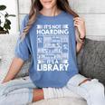 It's Not Hoarding Library Book Collecting Book Librarian Women's Comfort Colors T-Shirt Chalky Mint