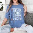 Never Judge a Book By Its Cover Women's Comfort Colors T-Shirt Chalky Mint