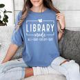 Library Mode All Day Every Day Book Lover Women's Comfort Colors T-Shirt Chalky Mint