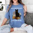 Life Is Better With Cats And Books Cute Cat Lover For Men Women Kids Women's Comfort Colors T-Shirt Chalky Mint Life Is Better With Cats And Books Cute Cat Lover For Men Women Kids Women's Comfort Colors T-Shirt Chalky Mint