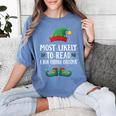 Most Likely To Read A Book Matching Christmas Elf Women's Comfort Colors T-Shirt Chalky Mint Most Likely To Read A Book Matching Christmas Elf Women's Comfort Colors T-Shirt Chalky Mint