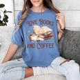 Love Books And Coffee Books Reading Coffee Drinking Women's Comfort Colors T-Shirt Chalky Mint Love Books And Coffee Books Reading Coffee Drinking Women's Comfort Colors T-Shirt Chalky Mint