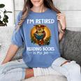 Owl I'm Retired Reading Books Is My Job Women's Comfort Colors T-Shirt Chalky Mint Owl I'm Retired Reading Books Is My Job Women's Comfort Colors T-Shirt Chalky Mint