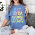 Pet Dogs Read Books Be Happy Dog Lover Women's Comfort Colors T-Shirt Chalky Mint