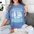 There Is No Such Thing As Too Many Books Shirt Bookish Women's Comfort Colors T-Shirt Chalky Mint