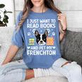 Read Books & Pet My Frenchton Owner Frenchton Lover Women's Comfort Colors T-Shirt Chalky Mint