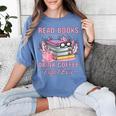 Read Books Drink Coffee Fight Evil Book Coffee Women's Comfort Colors T-Shirt Chalky Mint Read Books Drink Coffee Fight Evil Book Coffee Women's Comfort Colors T-Shirt Chalky Mint