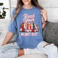 Read Your Heart Out Book Lover Reading Enthusiasts Floral Women's Comfort Colors T-Shirt Chalky Mint Read Your Heart Out Book Lover Reading Enthusiasts Floral Women's Comfort Colors T-Shirt Chalky Mint
