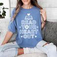 Read Your Heart Out Cute For Love Teacher Reading Book Women's Comfort Colors T-Shirt Chalky Mint