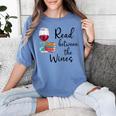 Read Between The Wines Im Just a Girl Who Loves Books & Wine Women's Comfort Colors T-Shirt Chalky Mint Read Between The Wines Im Just a Girl Who Loves Books & Wine Women's Comfort Colors T-Shirt Chalky Mint