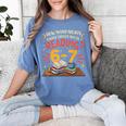 Reading 6 7 Six Seven Meme Slang Teacher Book Lover Women's Comfort Colors T-Shirt Chalky Mint Reading 6 7 Six Seven Meme Slang Teacher Book Lover Women's Comfort Colors T-Shirt Chalky Mint