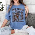 Reading Book Lover Made To Read Books Forces To Read Emails Women's Comfort Colors T-Shirt Chalky Mint