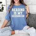 Reading Is My Favorite Sport Book Lover Reader Women's Comfort Colors T-Shirt Chalky Mint Reading Is My Favorite Sport Book Lover Reader Women's Comfort Colors T-Shirt Chalky Mint