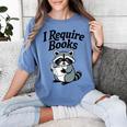 I Require Books Raccoon Reading For Book Lovers Women's Comfort Colors T-Shirt Chalky Mint I Require Books Raccoon Reading For Book Lovers Women's Comfort Colors T-Shirt Chalky Mint