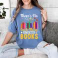 There's No Such Thing As Too Many Books Women's Comfort Colors T-Shirt Chalky Mint