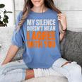 Sarcastic Introvert My Silence Doesn't Mean I Agree Women's Comfort Colors T-Shirt Chalky Mint