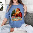 He Sees What You’Ve Been Reading Santa Book Lover Christmas Women's Comfort Colors T-Shirt Chalky Mint He Sees What You’Ve Been Reading Santa Book Lover Christmas Women's Comfort Colors T-Shirt Chalky Mint