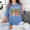 In All Of History It's Never The Good Guys Banning Books Women's Comfort Colors T-Shirt Chalky Mint In All Of History It's Never The Good Guys Banning Books Women's Comfort Colors T-Shirt Chalky Mint