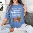 Woman Cannot Survive On Books Alone She Also Needs Yarn Women's Comfort Colors T-Shirt Chalky Mint Woman Cannot Survive On Books Alone She Also Needs Yarn Women's Comfort Colors T-Shirt Chalky Mint