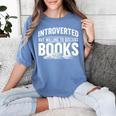 Women's Introverted But Willing To Discuss Books Women's Comfort Colors T-Shirt Chalky Mint