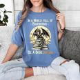 In a World Full Of Bookworms Be a Book Dragon Books Reading Women's Comfort Colors T-Shirt Chalky Mint