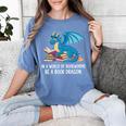 In A World Full Of Bookworms Be A Book Dragon Women's Comfort Colors T-Shirt Chalky Mint In A World Full Of Bookworms Be A Book Dragon Women's Comfort Colors T-Shirt Chalky Mint