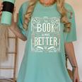 The Book Is Always Better Reader Preference Women's Comfort Colors T-Shirt Violet The Book Is Always Better Reader Preference Women's Comfort Colors T-Shirt Violet
