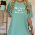 The Book Was Better Distressed Grunge Text Graphic Premium Women's Comfort Colors T-Shirt Violet The Book Was Better Distressed Grunge Text Graphic Premium Women's Comfort Colors T-Shirt Violet