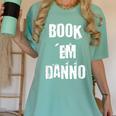 Book 'Em Danno Women's Comfort Colors T-Shirt Violet