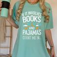 Book Lovers If It Involves Books And Pajamas Count Me In Women's Comfort Colors T-Shirt Violet Book Lovers If It Involves Books And Pajamas Count Me In Women's Comfort Colors T-Shirt Violet