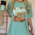 All Booked For Fall Pumpkin Books Thanksgiving Autumn Leaves Women's Comfort Colors T-Shirt Violet All Booked For Fall Pumpkin Books Thanksgiving Autumn Leaves Women's Comfort Colors T-Shirt Violet