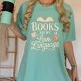 Books Are My Love Language Reader And Book Lover Bookworms Women's Comfort Colors T-Shirt Violet