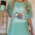 Books Are My Therapy Reading Lover Cozy Environment Women's Comfort Colors T-Shirt Violet Books Are My Therapy Reading Lover Cozy Environment Women's Comfort Colors T-Shirt Violet