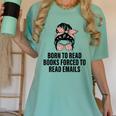 Born To Read Books Forced To Read Emails Messy Bun Reading Women's Comfort Colors T-Shirt Violet