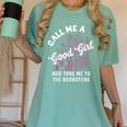 Call Me A Good Girl Take Me To The Bookstore Spicy Books Women's Comfort Colors T-Shirt Violet Call Me A Good Girl Take Me To The Bookstore Spicy Books Women's Comfort Colors T-Shirt Violet