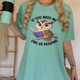 Cool Owl If You Need Me Owl Be Reading Book Students Women's Comfort Colors T-Shirt Violet Cool Owl If You Need Me Owl Be Reading Book Students Women's Comfort Colors T-Shirt Violet