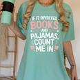 Cozy Up If It Involves Books And Pajamas I'm In Women's Comfort Colors T-Shirt Violet