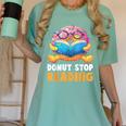 Donut Stop Reading Cute Book Reader Bookworm Donut Day Women's Comfort Colors T-Shirt Violet Donut Stop Reading Cute Book Reader Bookworm Donut Day Women's Comfort Colors T-Shirt Violet