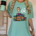 I'm Ok Read Book Reading Librarian Teacher Men Women Women's Comfort Colors T-Shirt Violet