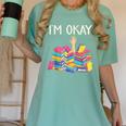 I'm Okay Book Reader Book Nerd Book Reading Lover Women's Comfort Colors T-Shirt Violet I'm Okay Book Reader Book Nerd Book Reading Lover Women's Comfort Colors T-Shirt Violet