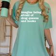 Imagine Being Afraid Of Drag Queens And Books Classic Women's Comfort Colors T-Shirt Violet