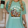 Leave Me Alone Skeleton Reading Book Floral Moon Librarian Women's Comfort Colors T-Shirt Violet Leave Me Alone Skeleton Reading Book Floral Moon Librarian Women's Comfort Colors T-Shirt Violet