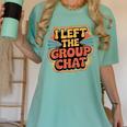 I Left The Group Chat Introvert Peace Tired Talk Alone Women's Comfort Colors T-Shirt Violet