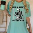 Life Is Short Buy The Book Skeleton Book Lover Reading Women's Comfort Colors T-Shirt Violet Life Is Short Buy The Book Skeleton Book Lover Reading Women's Comfort Colors T-Shirt Violet
