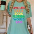 Live Life Like A Book Florida Would Ban Gay Rights LGBTQ Women's Comfort Colors T-Shirt Violet Live Life Like A Book Florida Would Ban Gay Rights LGBTQ Women's Comfort Colors T-Shirt Violet