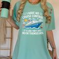 I Have No Control On A Cruise They Book Themselves Women's Comfort Colors T-Shirt Violet
