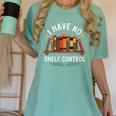 I Have No Shelf Control Book Lover Reading Humor Quote Women's Comfort Colors T-Shirt Violet