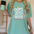 Oops I Bought Another Book Library Reader Bibliophile Women's Comfort Colors T-Shirt Violet Oops I Bought Another Book Library Reader Bibliophile Women's Comfort Colors T-Shirt Violet